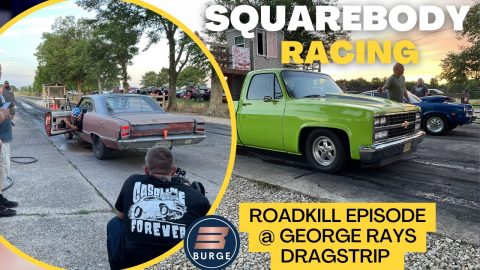 Roadkill Episode filming and  C10 Drag Racing at George Rays Drag strip in Paragould AR June 2022