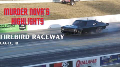 Street outlaws No prep kings: Murder Nova’s highlights from Firebird raceway- Eagle, Idaho (more)