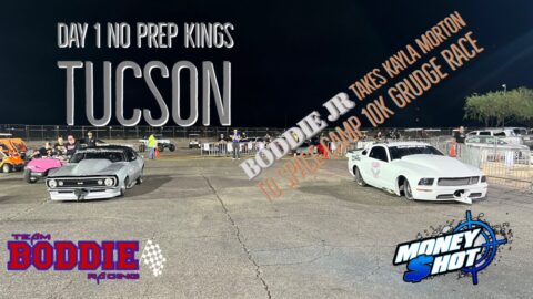 No Prep Kings Tucson Day 1 Boddie Jr Vs Kayla Morton 10k Grudge Race