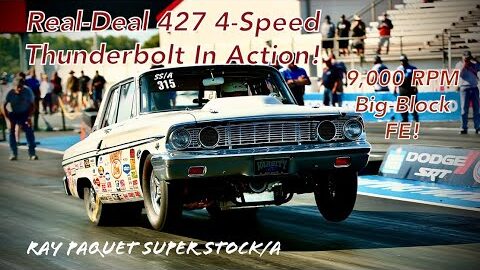 Real 427 Thunderbolt 4-Speed Runs 8s | Ray Paquet Winds his FE to 9,200 RPM and he's 75 years old!