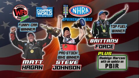 2022 NHRA Spring Nationals winners featuring Matt Hagan, Brittany Force, and Steve Johnson 4/27/2022