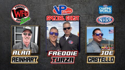 Alan Reinhart and Joe Castello talk NHRA Drag Racing.  Special guest Freddie Turza VP Racing Fuels