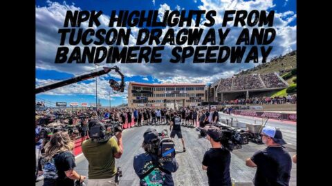 NPK Tucson Dragway And Bandimere Speedway