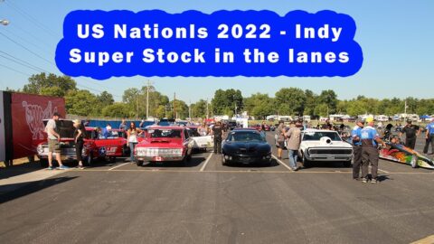 US Nationals... Indy 2022 Super Stock in the lanes