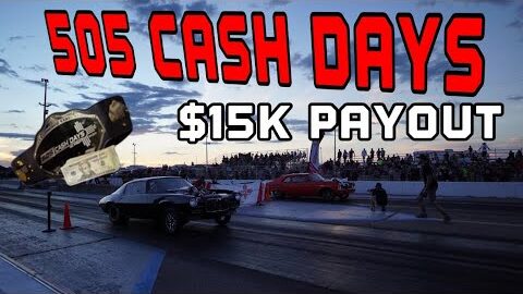 $15k payout 505 cash days small tire