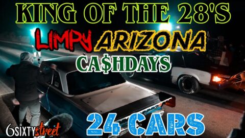 24 cars $500 buy in King  of the 28's Arizona Limpy Cashdays street race
