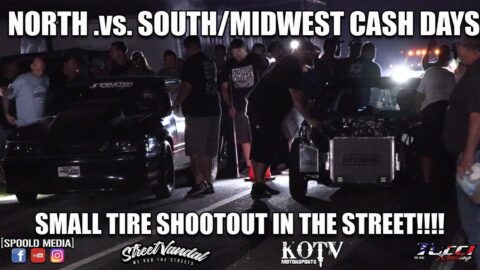 NORTH .VS. SOUTH/MIDWEST CASH DAYS!!!! SMALL TIRE STREET ACTION!!!!