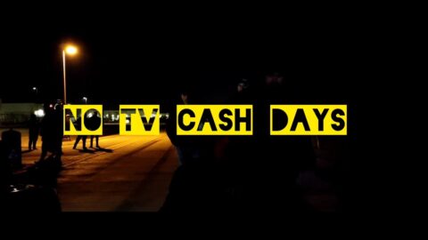 No TV Cash Days...