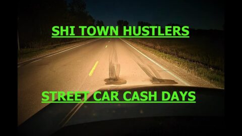 SHI TOWN HUSTLERS - STREET CAR CASH DAYS 10-8-22