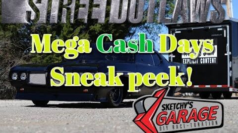 Street Outlaws Big Chief Mega Cash Days |Sketchy's Garage