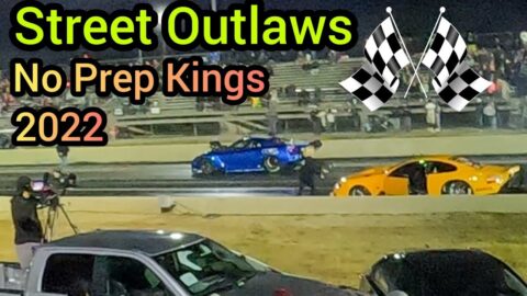 Street Outlaws Drag Racing- No Prep Kings, Steele Alabama Dragway 2022