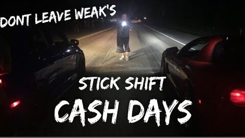 DLW's Stick Shift Cash Days On The Street!