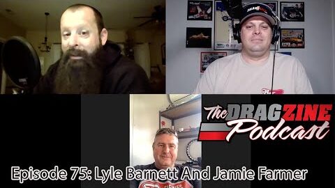 The Dragzine Podcast Episode 75: $10K Drag Shootout 2 With Lyle Barnett And Jamie Farmer