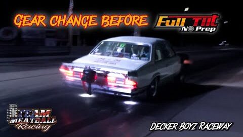 Making Changes before Full Tilt No Prep Race! Test Hit at Decker Boyz Raceway..