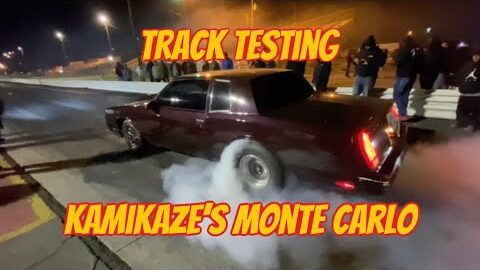 Track Testing Chris Kamikaze’s Street Outlaw Monte Carlo SS - New Season 2023