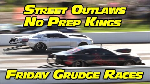 Friday Night Grudge Matches RD1 Street Outlaws No Prep Kings National Trail Raceway 2022