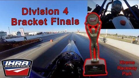 IHRA Division 4 Bracket Finals! Race Vlog #5
