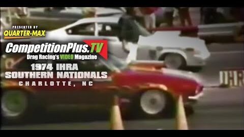 CLASSIC VIDEO - 1974 IHRA SOUTHERN NATIONALS, CHARLOTTE MOTOR SPEEDWAY