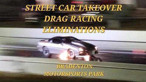 Street Car Takeover Bradenton  - Drag Racing Highlights - Eliminations and Finals