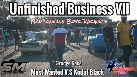 UNFINISHED BUSINESS VII | GRUDGE RACE | DON MAC MOST WANTED V.S KODAT BLACK !!
