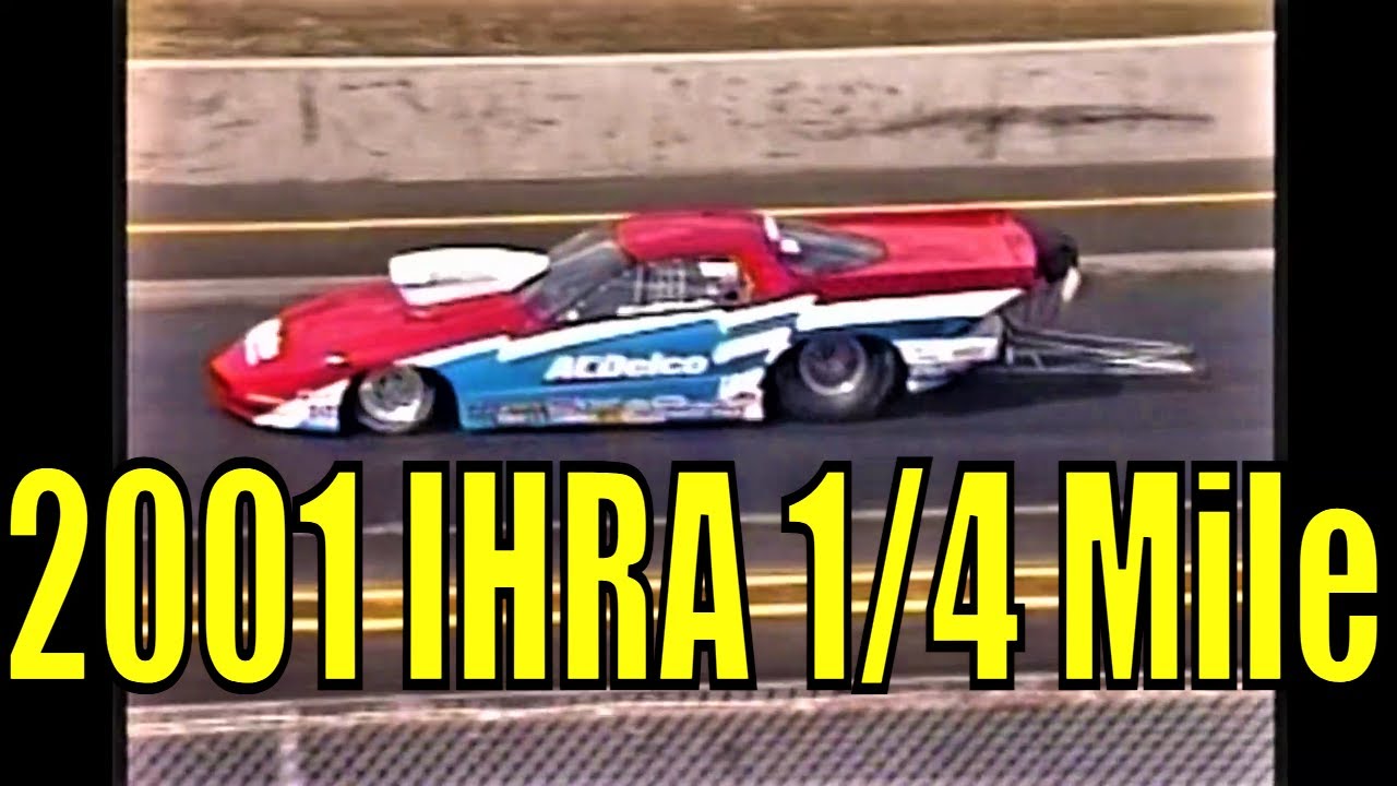 2001 IHRA 1/4 Mile Spring Nationals Rockingham Dragway Heads Up Drag Racing Action Part 8 of 9