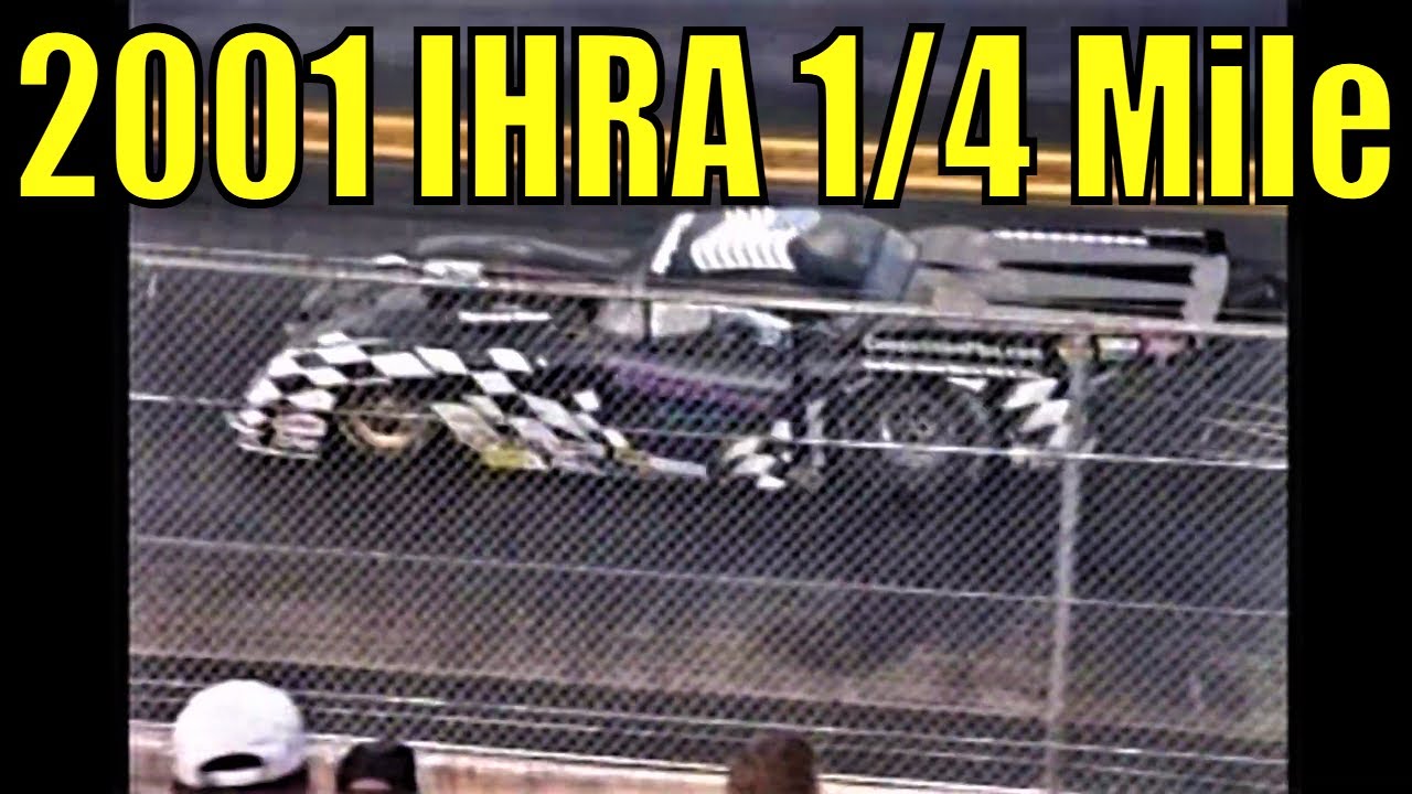 2001 IHRA 1/4 Mile Fall Nationals Rockingham Dragway Heads Up Drag Racing Action Part 4 of 4