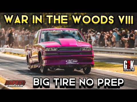 WAR IN THE WOODS VIII NO PREP RACING (BIG TIRE CLASS)