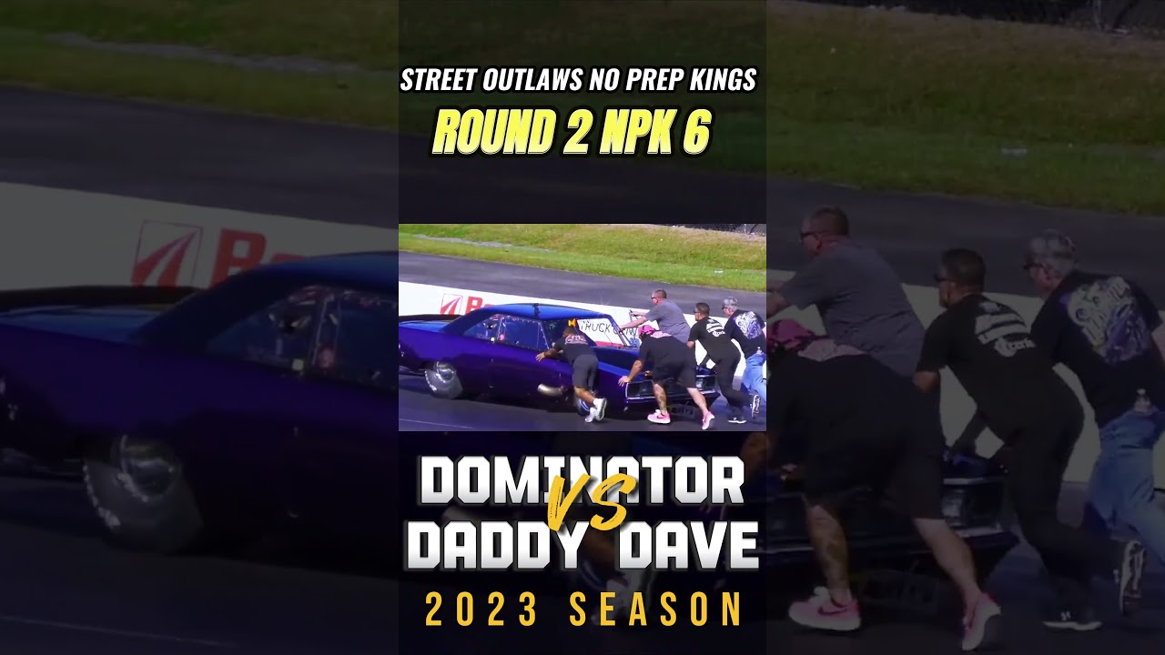 Street Outlaws No prep Kings: Dominator vs Daddy Dave #npk #murdernova #shorts #daddydave