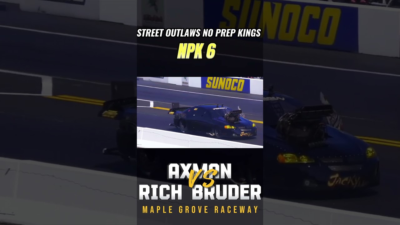 Street Outlaws No prep Kings: Rich Bruder vs Axman - #npk #murdernova #shorts #daddydave