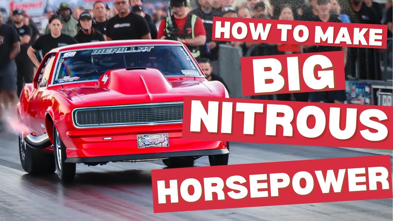 What It Takes To Make Big Power With Nitrous