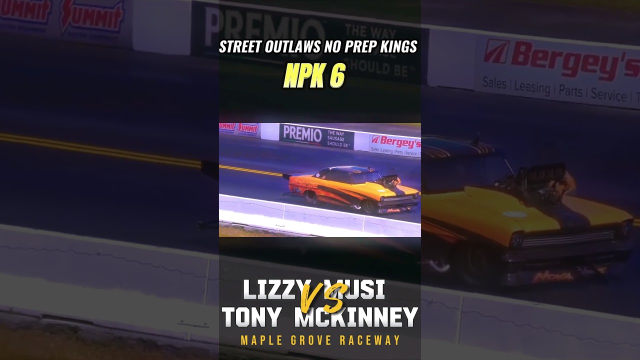 Street Outlaws No prep Kings: Tony McKinney vs Lizzy Musi #npk #murdernova #shorts #daddydave
