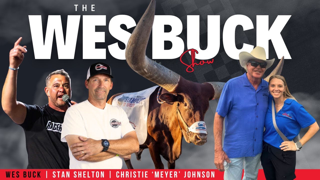 The Wes Buck Show | Ep. 362 | Stan Shelton, Christie 'Meyer' Johnson, & more!!!