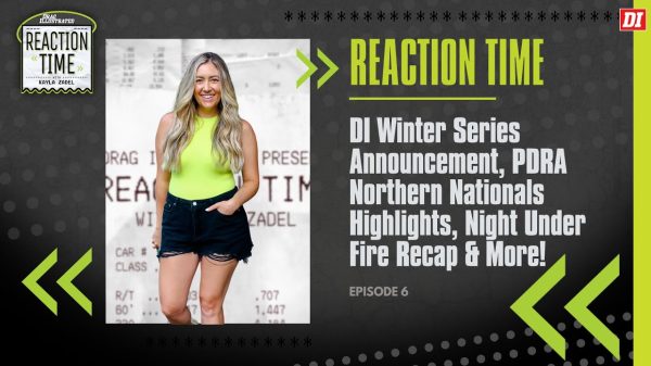 Reaction Time | Episode 6 | DI Winter Series Announcement, PDRA Norther Nationals & More